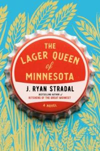 Cover image for The lager queen of Minnesota