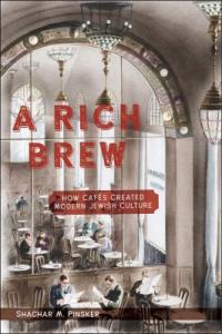 Cover image for A rich brew : : how cafes created modern Jewish culture