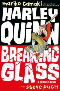 Cover image for Harley Quinn : : breaking glass : a graphic novel