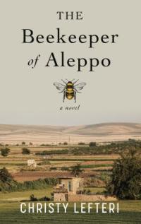 Cover image for The beekeeper of Aleppo