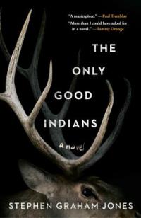 Cover image for The only good Indians : : a novel