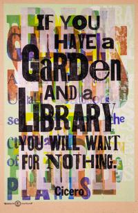 Cover image for If You Have a Garden and a Library You Will Want for Nothing