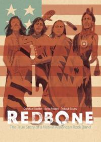 Cover image for Redbone : : the true story of a Native American rock band