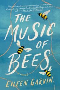 Cover image for The music of bees : : a novel