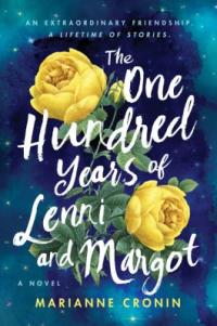 Cover image for The one hundred years of Lenni and Margot : : a novel