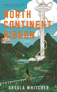 Cover image for North continent ribbon : : stories