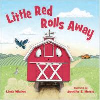 Cover image for Little Red Rolls Away