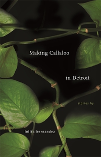 Cover image for Making Callaloo in Detroit