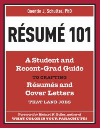 Cover image for Résumé 101 : : a student and recent grad guide to crafting résumés and cover letters that land jobs