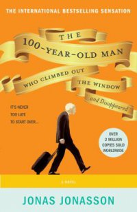 Cover image for The 100-year-old man who climbed out the window and disappeared