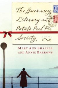 Cover image for The Guernsey Literary and Potato Peel Pie Society