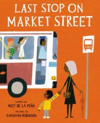 Cover image for Last stop on Market Street