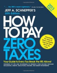 Cover image for How to pay zero taxes, 2013