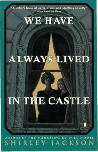 we have always lived in the castle synopsis