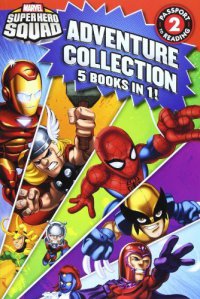 Cover image for Marvel uper hero squad : : adventure collection