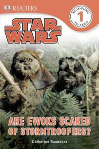 Cover image for Star Wars : : are Ewoks scared of Stormtroopers?