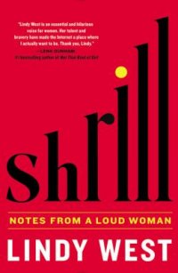 Cover image for Shrill : : notes from a loud woman