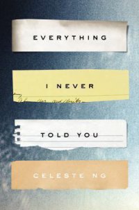 Cover image for Everything I never told you