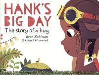 Cover image for Hank's big day : : the story of a bug