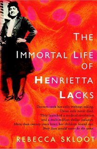 Cover image for The immortal life of Henrietta Lacks