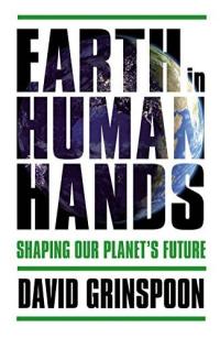 Cover image for Earth in human hands : : shaping our planet's future