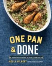 Cover image for One pan & done : : hassle-free meals from the oven to your table