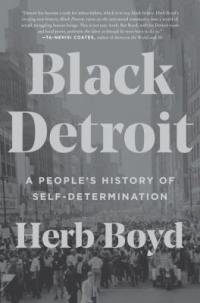 Cover image for Black Detroit : : a people's history of self-determination