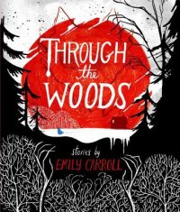 Cover image for Through the woods