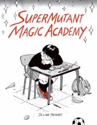 Cover image for SuperMutant Magic Academy