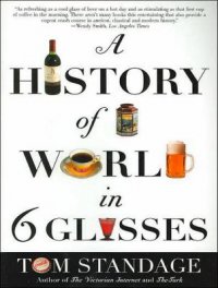 Cover image for A history of the world in 6 glasses