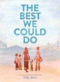 Cover image for The best we could do : an illustrated memoir