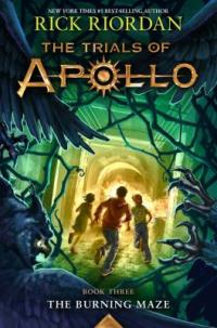 Cover image for The trials of Apollo : : The burning maze