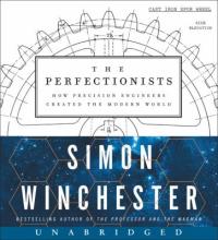 Cover image for The perfectionists : how precision engineers created the modern world