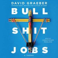 Cover image for Bull shit jobs : a theory