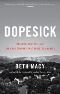 Cover image for Dopesick : : dealers, doctors, and the drug company that addicted America