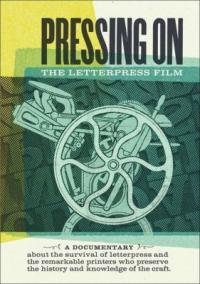 Cover image for Pressing on : : the letterpress film