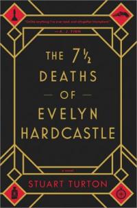 Cover image for The 7 1/2 deaths of Evelyn Hardcastle