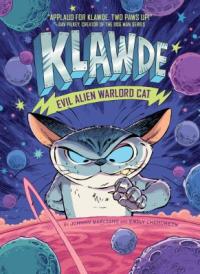 Cover image for Klawde : : evil alien warlord cat