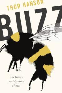 Cover image for Buzz : : the nature and necessity of bees