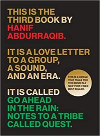 Cover image for Go ahead in the rain : : notes to A Tribe Called Quest