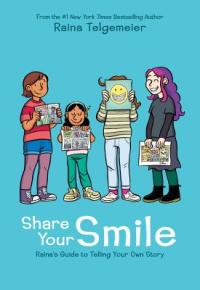 Cover image for Share your smile : Raina's guide to telling your own story