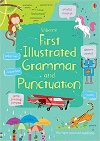 Cover image for Usborne first illustrated grammar and punctuation