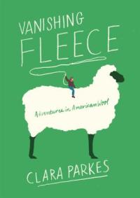 Cover image for Vanishing fleece : : adventures in American wool