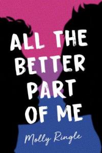 Cover image for All the better part of me