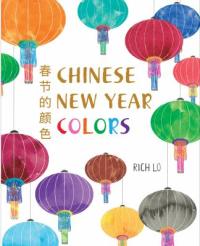 Cover image for Chinese New Year colors = : Chun jie de yan se