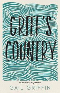 Cover image for Grief's country : : a memoir in pieces