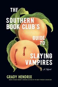 Cover image for The southern book club's guide to slaying vampires