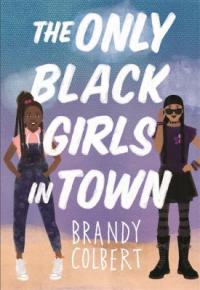 Cover image for The only black girls in town