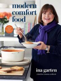 Cover image for Modern comfort food : : a Barefoot Contessa cookbook