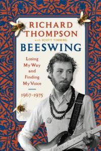 Cover image for Beeswing : : losing my way and finding my voice, 1967-1975